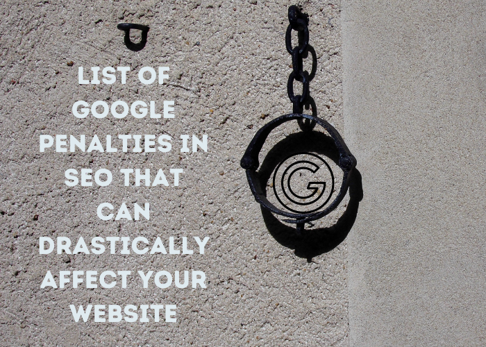 List of google penalties in SEO that can drastically affect your website